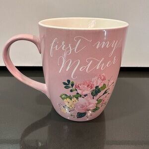 “First my Mother, Forever my Friend” Mug